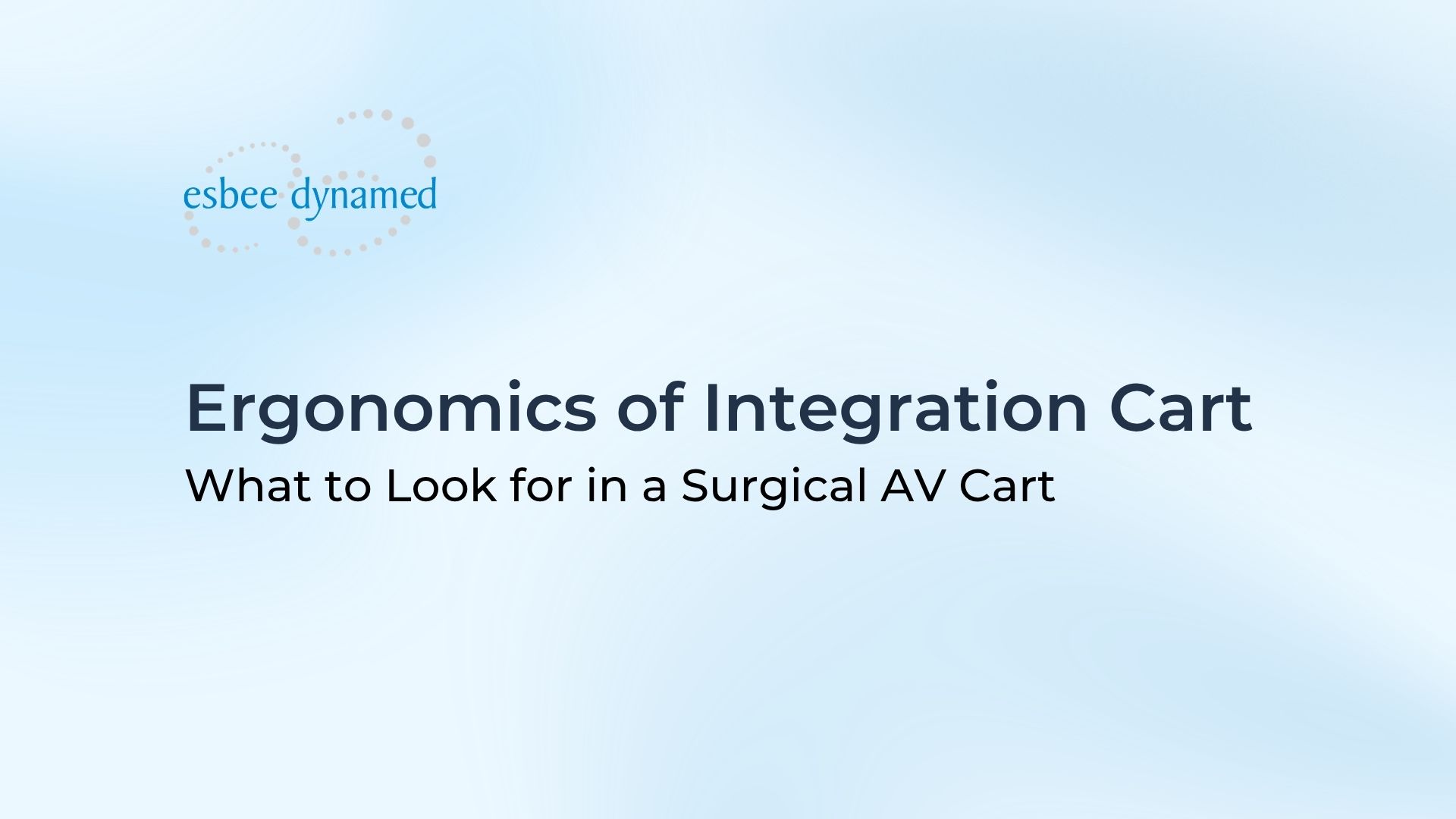 Ergonomics of Integration Cart_blog 17