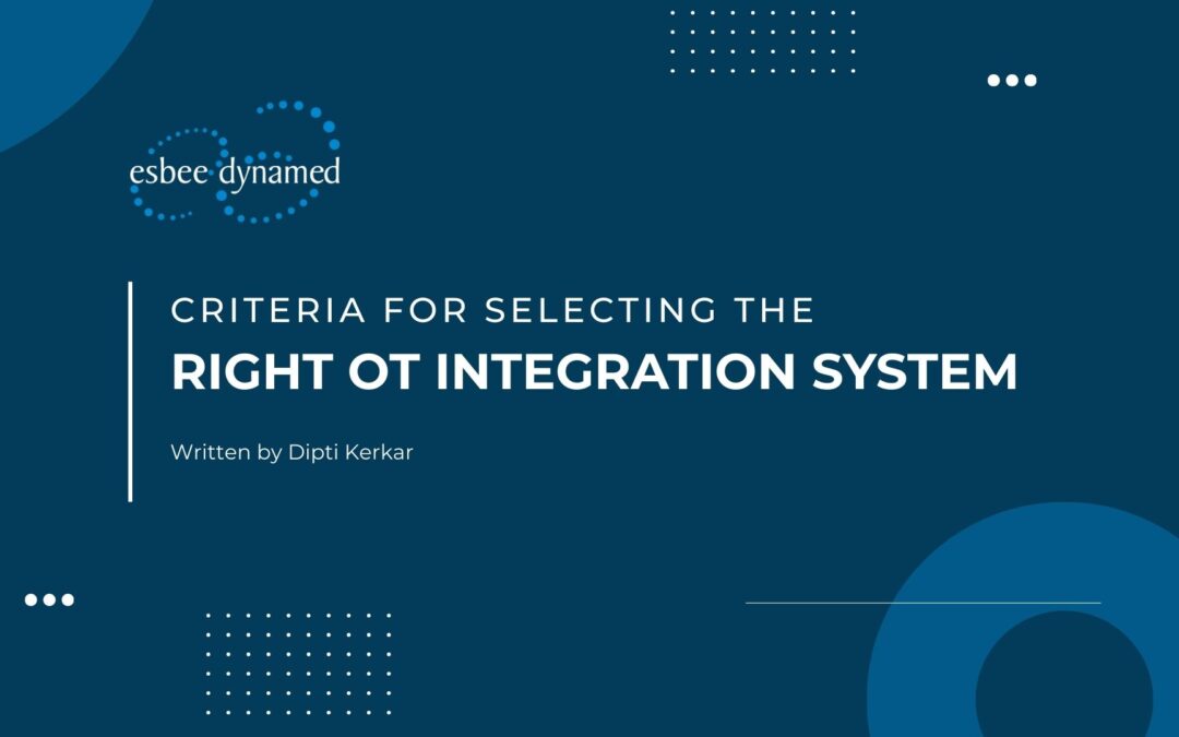 Criteria for Selecting the Right OT Integration System