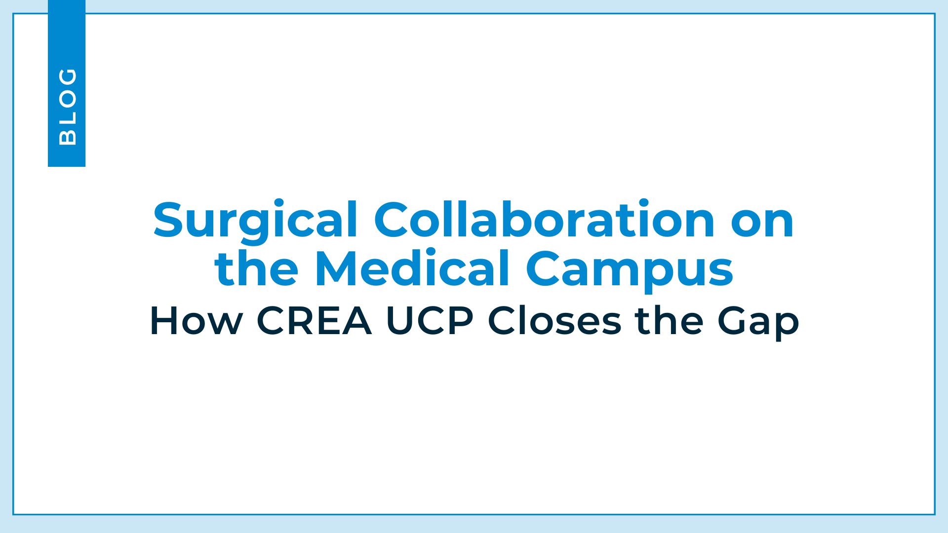 Surgical Collaboration on Medical Campus_blog 20