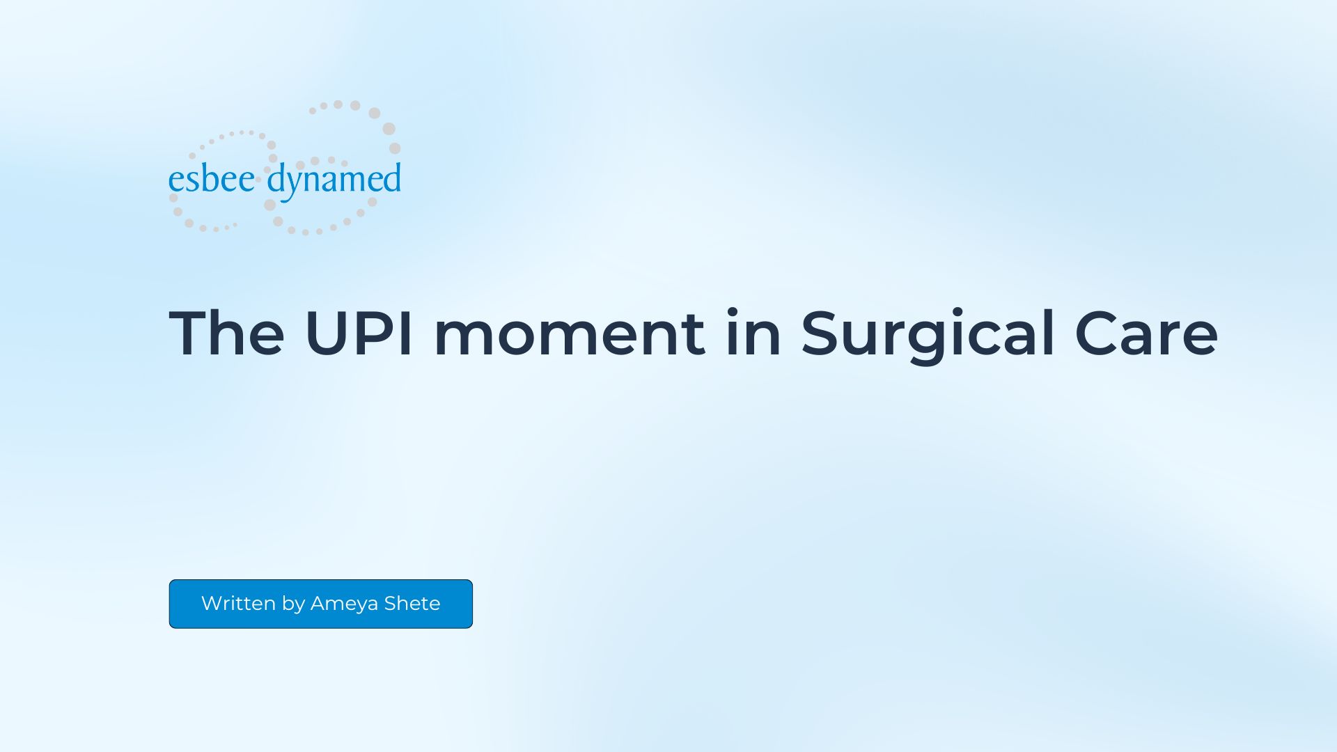UPI Moment in Surigcal Care_blog 12